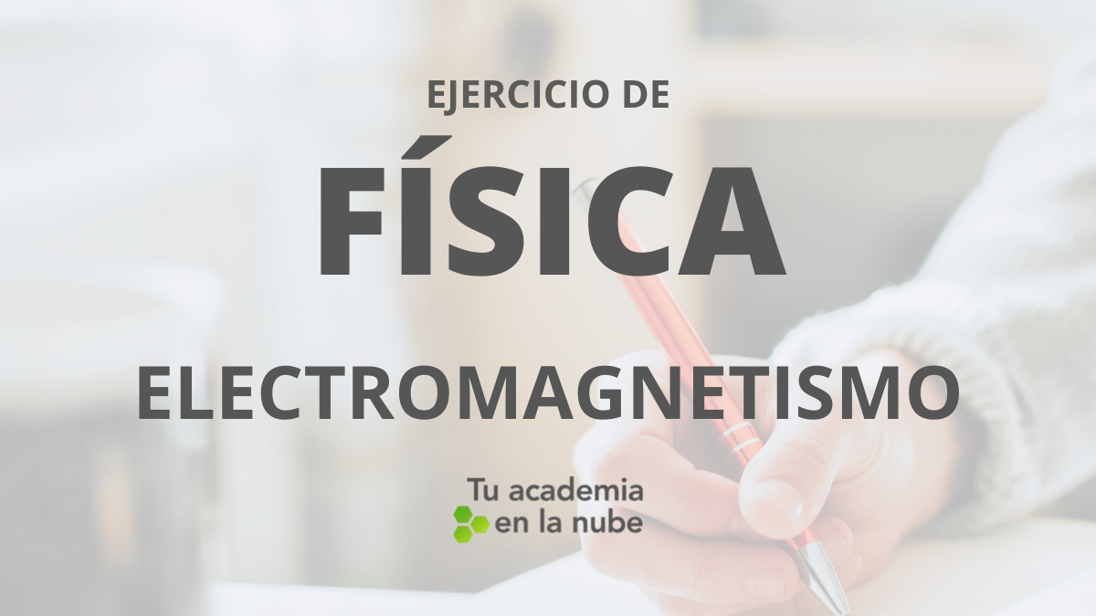 Fisica Electromagnetismo